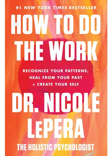 How to Do the Work by Nicole LePera
