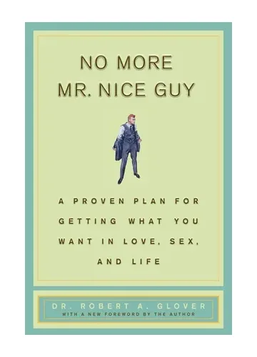 No More Mr. Nice Guy by Robert A. Glover