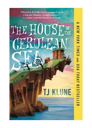 The House in the Cerulean Sea (Cerulean Chronicles, #1) by T.J. Klune