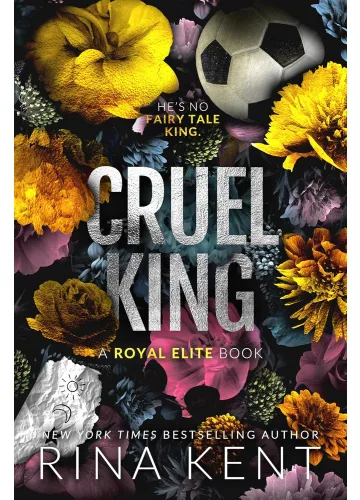 Cruel King: A Dark New Adult Romance (Royal Elite) by Rina Kent