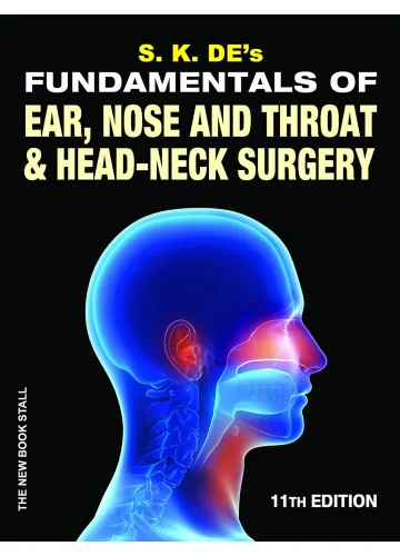 Fundamentals of Ear, Nose and Throat & Head-Neck Surgery