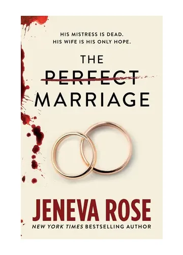The Perfect Marriage by Jeneva Rose