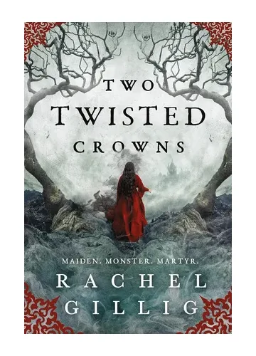 Two Twisted Crowns (The Shepherd King, #2) by Rachel Gillig