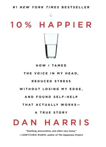 10% Happier by Dan Harris