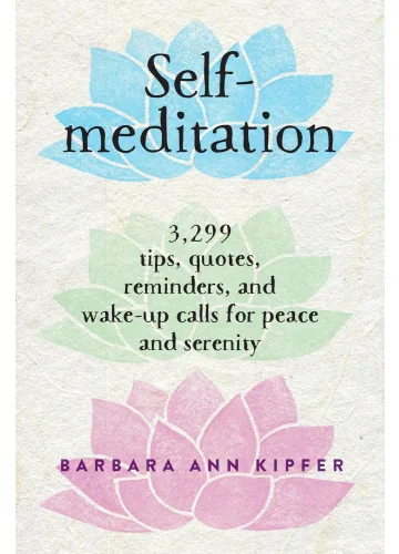 Self-Meditation by Barbara Ann Kipfer