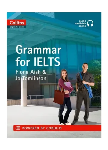 Collins Grammar for IELTS by Fiona Aish & Jo Tomlinson