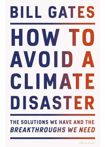 How To Avoid A Climate Disaster by Bill Gates