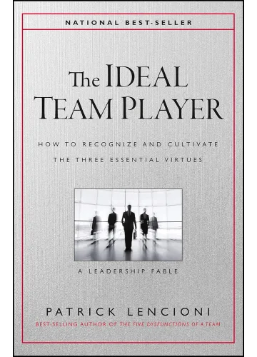 The Ideal Team Player by Patrick M. Lencioni