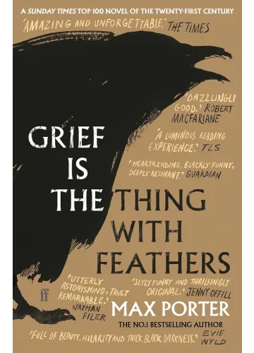 Grief Is the Thing with Feathers by Max Porter