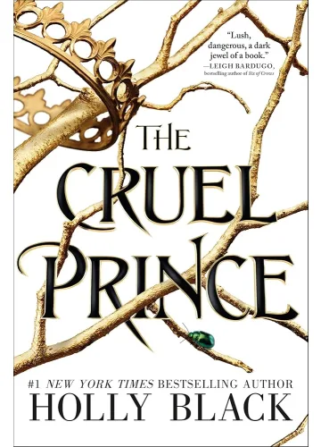 The Cruel Prince (The Folk of the Air, #1) by Holly Black