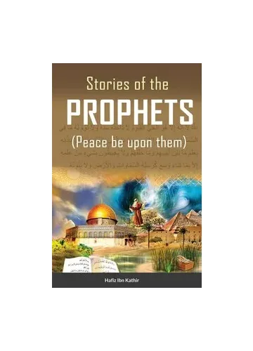 Stories of the Prophets by Hafiz Ibn Kathir