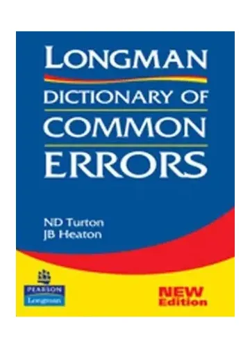 Longman Dictionary of Common Errors by Nigel D. Turton & JB Heaton