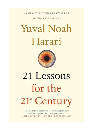21 Lessons for the 21st Century by Yuval Noah Harari