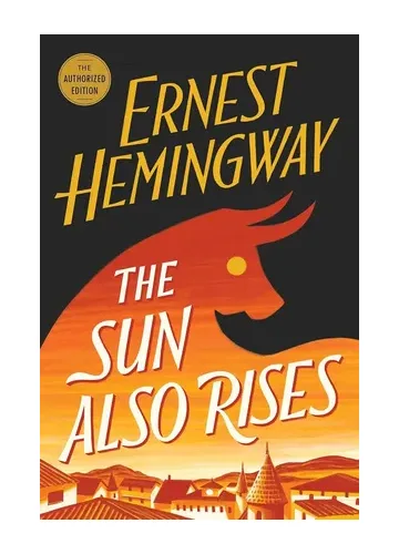 The Sun Also Rises by Ernest Hemingway