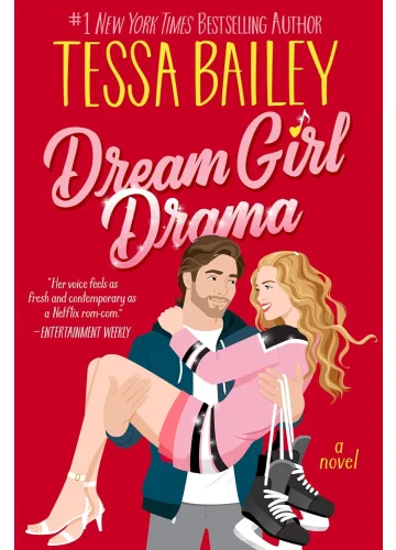 Dream Girl Drama (Big Shots, #3) by Tessa Bailey