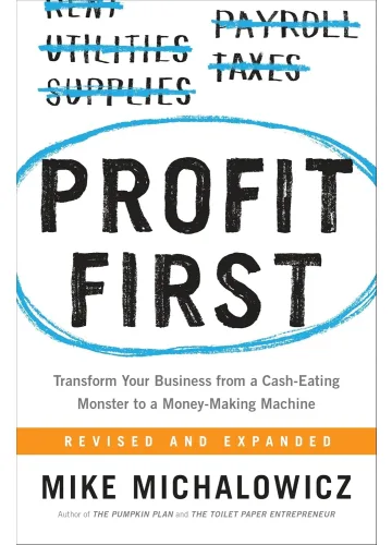 Profit First by Mike Michalowicz