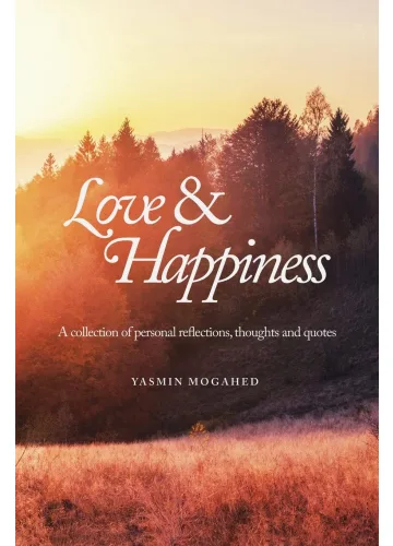 Love & Happiness by Yasmin Mogahed