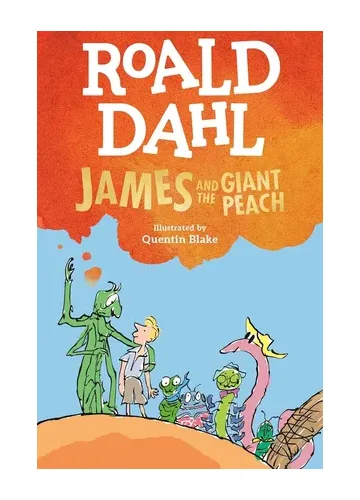 James and the Giant Peach by Roald Dahl