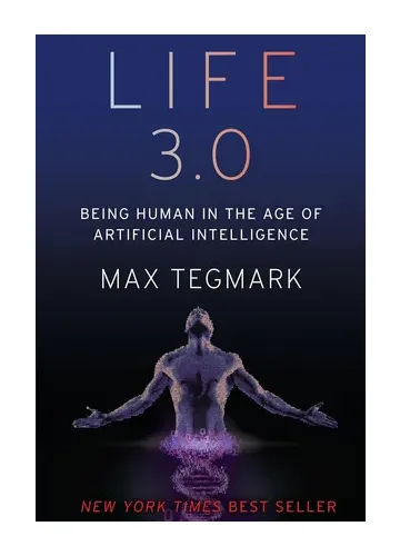 Life 3.0 by Max Tegmark