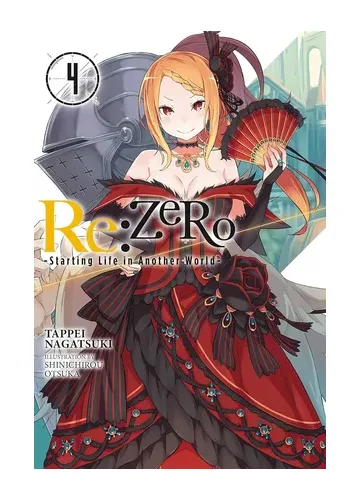 Re:ZERO Vol. 4 (light novel): Starting Life in Another World by Tappei Nagatsuki
