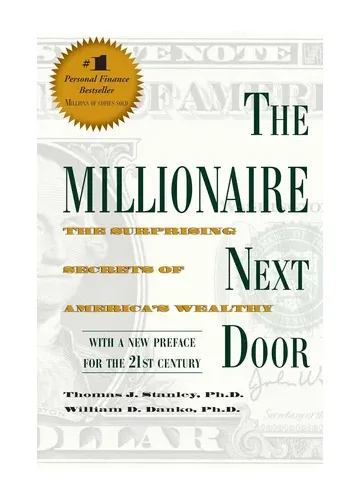 The Millionaire Next Door by Thomas J. Stanley