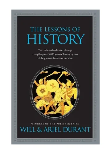 The Lessons of History by Will Durant & Ariel Durant