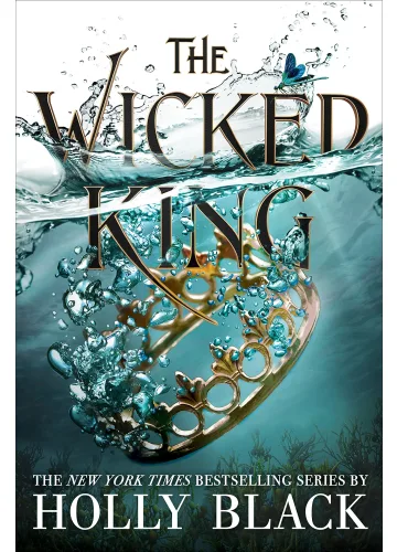 The Wicked King (The Folk of the Air, #2) by Holly Black