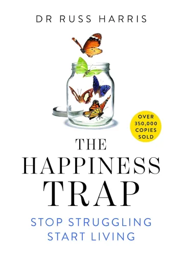 The Happiness Trap by Russ Harris