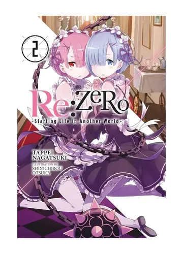 Re:ZERO Vol. 2 (light novel): Starting Life in Another World by Tappei Nagatsuki