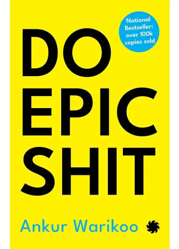 Do Epic Shit by Ankur Warikoo