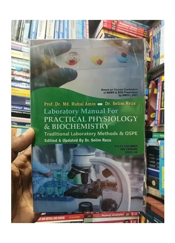 Laboratory Manual for Practical Physiology and Biochemistry by Prof Dr. Ruhul Amin, Dr. Selim Reza