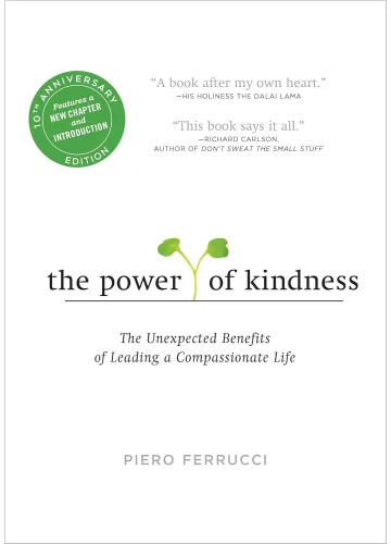 The Power of Kindness by Piero Ferrucci