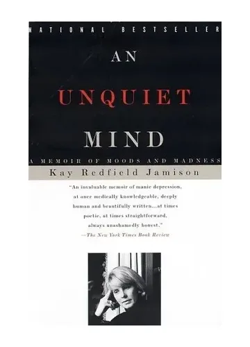An Unquiet Mind by Kay Redfield Jamison