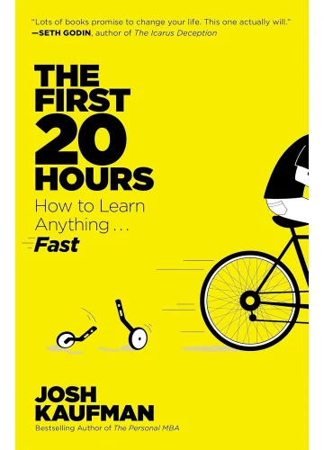 The First 20 Hours by Josh Kaufman
