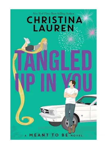 Tangled Up in You by Christina Lauren