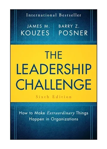 The Leadership Challenge by James M. Kouzes & Barry Z. Posner