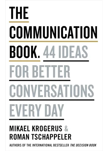 The Communication Book: 44 Ideas for Better Conversations Every Day by Mikael Krogerus, Roman Tschäppeler