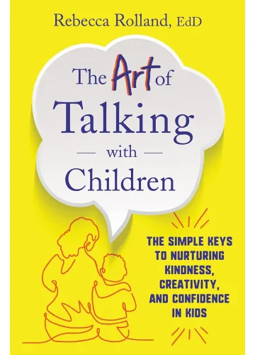 The Art of Talking with Children by Rebecca Rolland