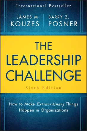 The Leadership Challenge by James M. Kouzes & Barry Z. Posner