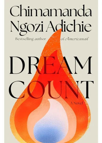 Dream Count by Chimamanda Ngozi Adichie