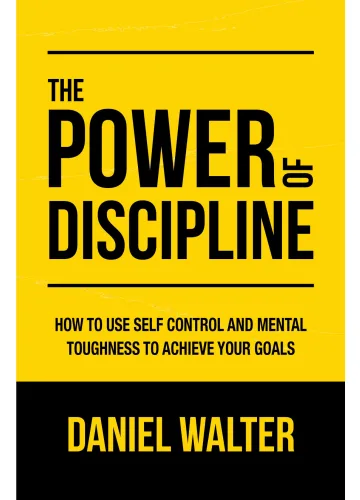 The Power of Discipline by Daniel Walter