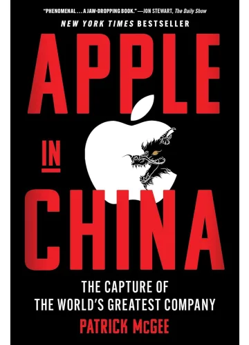 Apple in China by Patrick McGee