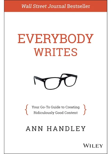 Everybody Writes by Ann Handley