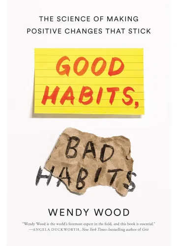 Good Habits, Bad Habits by Wendy Wood