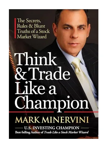 Think & Trade Like a Champion by Mark Minervini