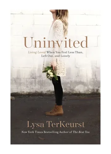 Uninvited by Lysa TerKeurst