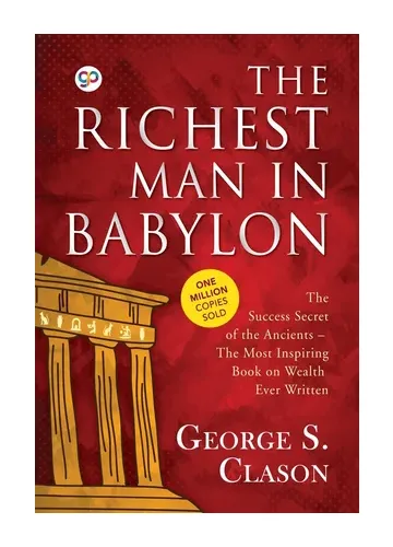 The Richest Man in Babylon by George S. Clason