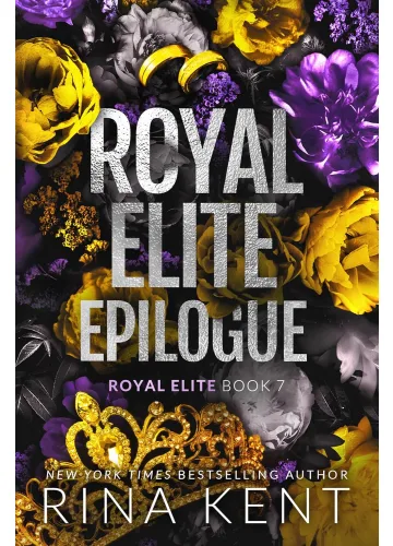 Royal Elite Epilogue (Royal Elite, #7) by Rina Kent