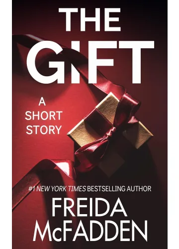 The Gift by Freida McFadden