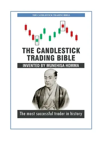 The Candlestick Trading Bible by Munehisa Homma